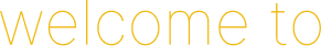 Welcome to